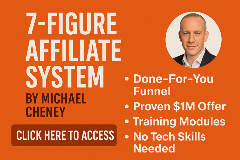 7 Figure Affiliate System by Michael Cheney Your Done For You Funnel to Aligned Affiliate Success