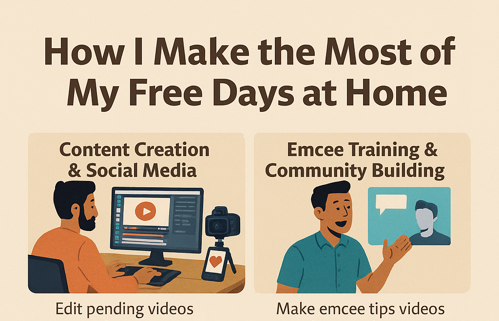 How I Make the Most of My Free Days at Home as an Event Emcee
